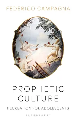 Cultura profetică: Recreere pentru adolescenți - Prophetic Culture: Recreation for Adolescents