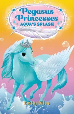 Prințesele Pegasus 2: Aqua's Splash - Pegasus Princesses 2: Aqua's Splash
