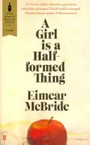 Fata este un lucru pe jumătate format - Girl is a Half-formed Thing