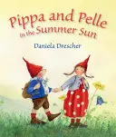 Pippa și Pelle în soarele de vară - Pippa and Pelle in the Summer Sun