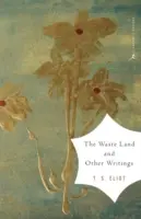 Țara pustie și alte scrieri - The Waste Land and Other Writings