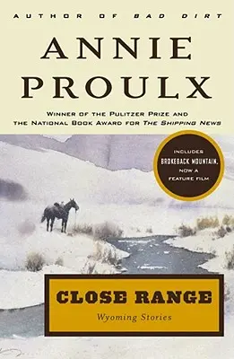 Close Range: Povești din Wyoming - Close Range: Wyoming Stories