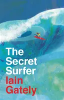 Surferul secret - Secret Surfer
