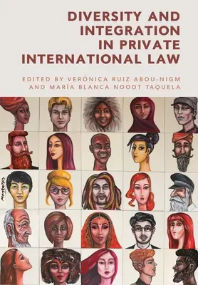 Diversitate și integrare în dreptul internațional privat - Diversity and Integration in Private International Law