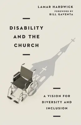 Dizabilitatea și Biserica: O viziune pentru diversitate și incluziune - Disability and the Church: A Vision for Diversity and Inclusion