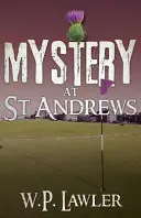 Mister la St Andrews - Mystery at St Andrews