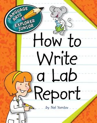 Cum să scrii un raport de laborator - How to Write a Lab Report
