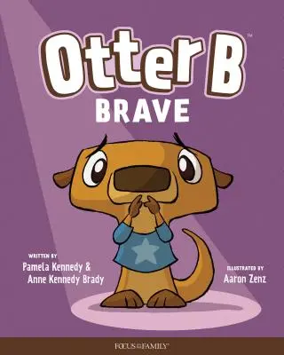 Otter B Curajos - Otter B Brave