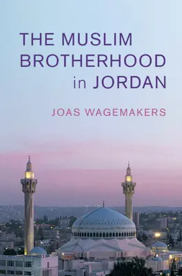 Frăția Musulmană în Iordania - The Muslim Brotherhood in Jordan