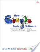 Cum testează Google software-ul - How Google Tests Software