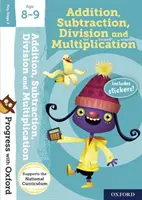 Progres cu Oxford: adunare, scădere, înmulțire și împărțire 8-9 ani - Progress with Oxford:: Addition, Subtraction, Multiplication and Division Age 8-9