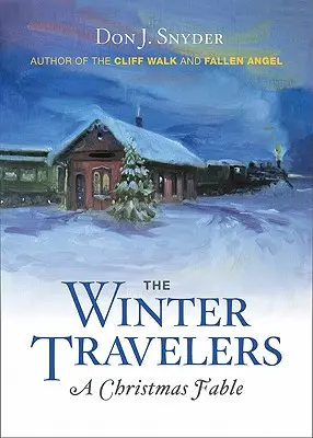 Călătorii de iarnă: O fabulă de Crăciun - The Winter Travelers: A Christmas Fable