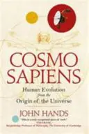 Cosmosapiens - Evoluția omului de la originea universului - Cosmosapiens - Human Evolution from the Origin of the Universe