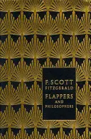 Flappers and Philosophers: The Collected Short Stories of F. Scott Fitzgerald