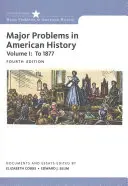 Probleme majore în istoria Americii, volumul I - Major Problems in American History, Volume I