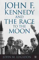 John F. Kennedy și cursa spre Lună - John F. Kennedy and the Race to the Moon