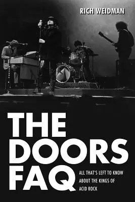 The Doors FAQ: Tot ce a mai rămas de știut despre regii rock-ului acid - The Doors FAQ: All That's Left to Know About the Kings of Acid Rock