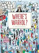 Unde este Warhol? Fă o călătorie prin istoria artei cu Andy Warhol! - Where's Warhol?: Take a Journey Through Art History with Andy Warhol!