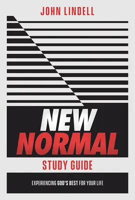 Ghid de studiu New Normal: Experimentând ceea ce Dumnezeu are mai bun pentru viața ta - New Normal Study Guide: Experiencing God's Best for Your Life