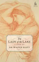 Doamna lacului (The Lady of the Lake) - The Lady of the Lake