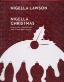 Nigella Christmas - Mâncare, familie, prieteni, festivități (Nigella Collection) - Nigella Christmas - Food, Family, Friends, Festivities (Nigella Collection)