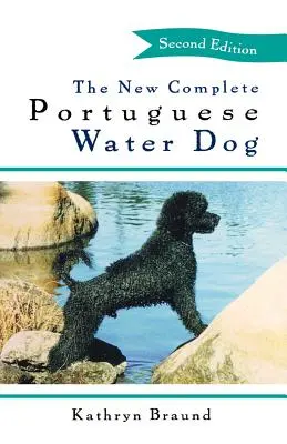 The New Complete Portuguese Water Dog (Noul câine de apă portughez complet) - The New Complete Portuguese Water Dog
