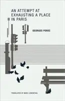 O tentativă de a epuiza un loc din Paris - An Attempt at Exhausting a Place in Paris