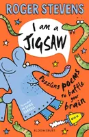 I am a Jigsaw - Poezii enigmatice pentru a-ți deruta creierul - I am a Jigsaw - Puzzling poems to baffle your brain