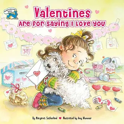 Ziua Îndrăgostiților este pentru a spune te iubesc [Cu autocolante] - Valentines Are for Saying I Love You [With Stickers]
