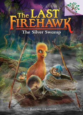 The Silver Swamp: A Branches Book (the Last Firehawk #8) (Library Edition), 8