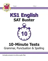 KS1 English SAT Buster 10-Minute Tests: Grammar, Punctuation & Spelling (pentru testele din 2022) - KS1 English SAT Buster 10-Minute Tests: Grammar, Punctuation & Spelling (for the 2022 tests)