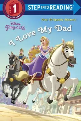 Îl iubesc pe tata (Prințesa Disney) - I Love My Dad (Disney Princess)