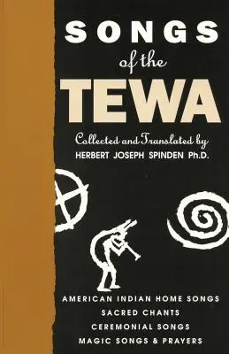 Cântecele Tewa - Songs of the Tewa