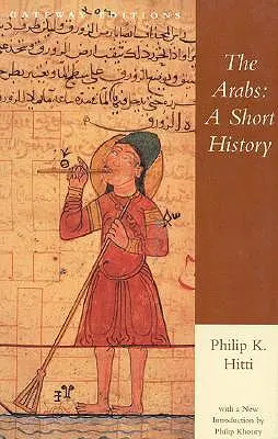 Arabii: O scurtă istorie - The Arabs: A Short History