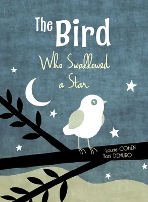 Pasărea care a înghițit o stea - The Bird Who Swallowed a Star
