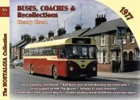 Autobuze, autocare și amintiri 1977 - Buses, Coaches & Recollections 1977