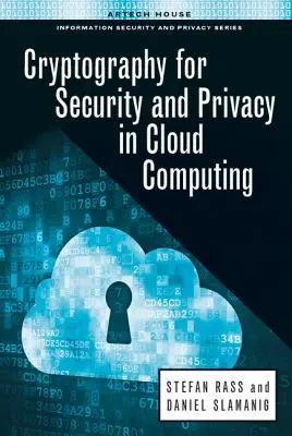 Criptografie pentru securitate și confidențialitate în cloud computing - Cryptography for Security and Privacy in Cloud Computing