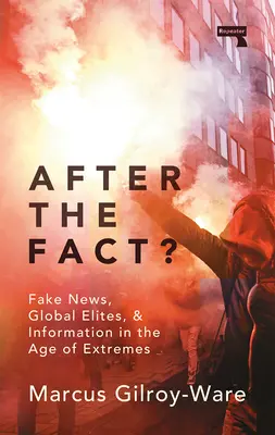 După faptă?: Adevărul despre știrile false - After the Fact?: The Truth about Fake News