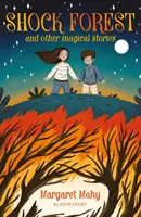 Pădurea șoc și alte povești magice: Un cititor Bloomsbury - Shock Forest and other magical stories: A Bloomsbury Reader