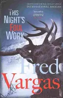 Lucrarea murdară din această noapte - This Night's Foul Work