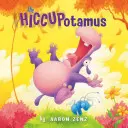 Hiccupotamus - The Hiccupotamus
