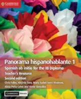 Panorama Hispanohablante 1 Teacher's Resource cu Cambridge Elevate: Spanish AB Initio pentru Diploma Ib - Panorama Hispanohablante 1 Teacher's Resource with Cambridge Elevate: Spanish AB Initio for the Ib Diploma