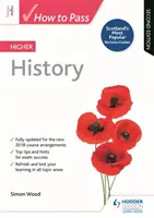 Cum să treci Istoria superioară, ediția a doua - How to Pass Higher History, Second Edition