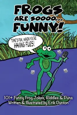 Broaștele sunt atât de... AMUZANTE! - Frogs Are Soooo... FUNNY!