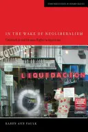 În urma neoliberalismului: Cetățenie și drepturile omului în Argentina - In the Wake of Neoliberalism: Citizenship and Human Rights in Argentina