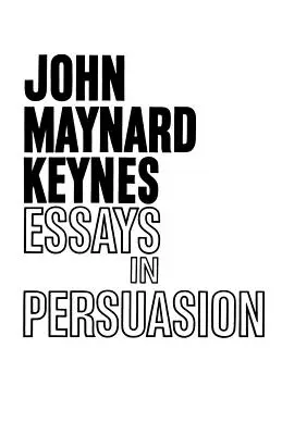 Eseuri în persuasiune - Essays in Persuasion