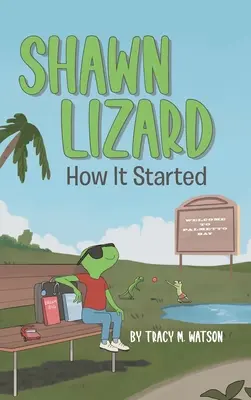 Shawn Lizard: How It Started