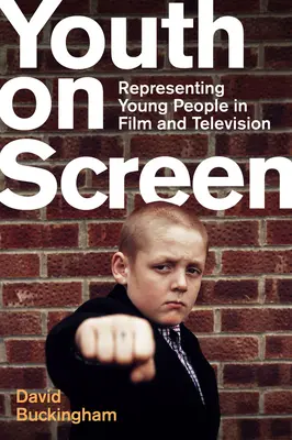 Tineretul pe ecran: Reprezentarea tinerilor în film și televiziune - Youth on Screen: Representing Young People in Film and Television