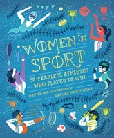 Femeile în sport - Cincizeci de atleți neînfricați care au jucat pentru a câștiga - Women in Sport - Fifty Fearless Athletes Who Played to Win