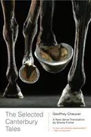 The Selected Canterbury Tales: O nouă traducere în versuri - The Selected Canterbury Tales: A New Verse Translation